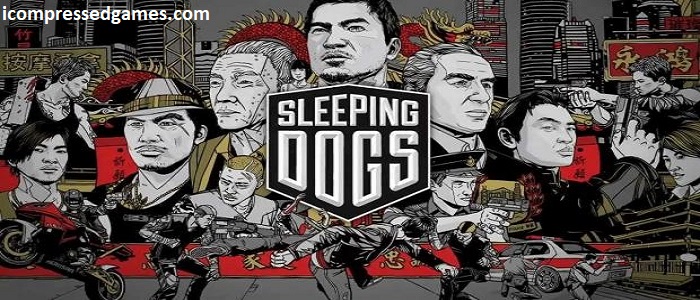 Sleeping Dogs Highly Compressed 