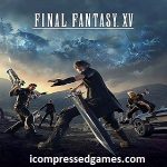 Final Fantasy XV Highly Compressed